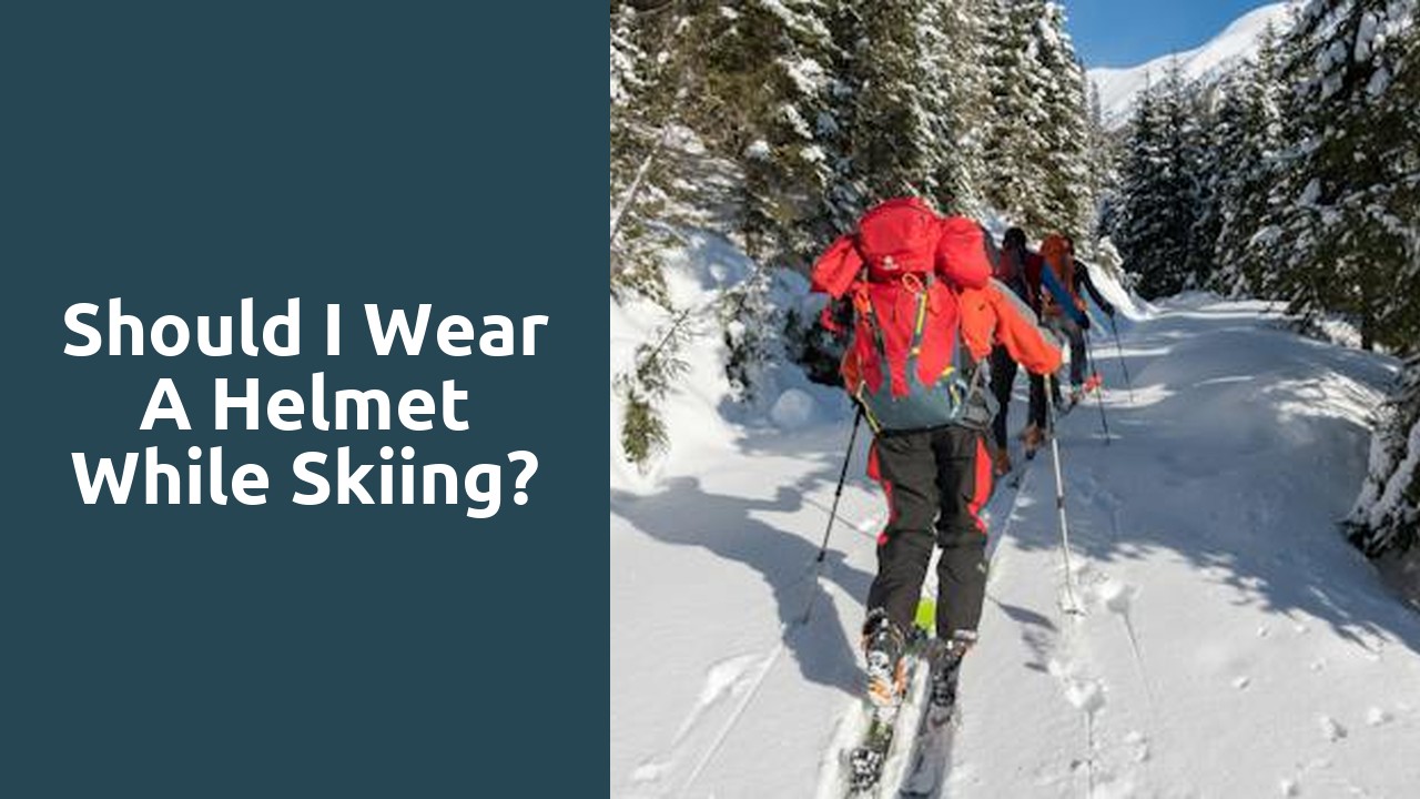 Should I wear a helmet while skiing?